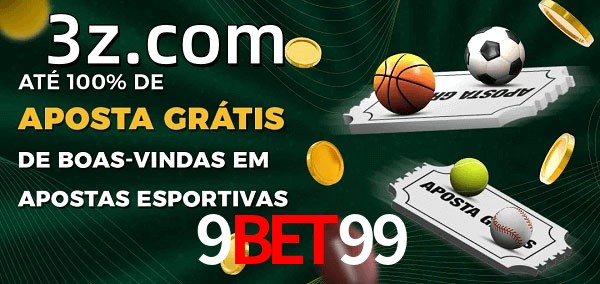 9BET99bet Ate 100% de Aposta Gratis